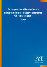 Sozialgesetzbuch Neuntes Buch ? Rehabilitation und Teilhabe von Menschen mit Behinderungen ?