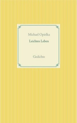 Leichtes Leben