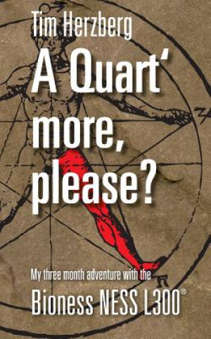 Quart more, please?