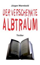 verschenkte Albtraum