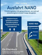 Ausfahrt NANO - 7 Erziehungsfallen fruh genug erkennen, um nicht auf entwicklungshemmende Irrwege abzugleiten