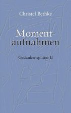 Momentaufnahmen