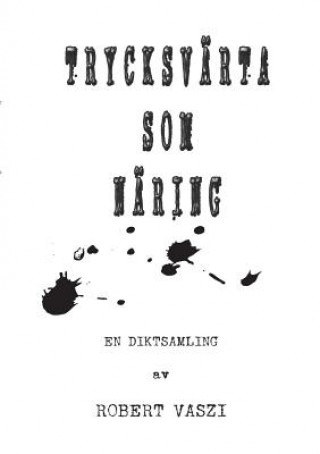 Trycksvarta som naring