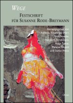 Wege - Festschrift für Susanne Rode-Breymann
