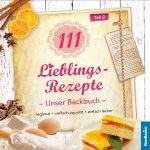 111 Lieblingsrezepte - Unser Backbuch