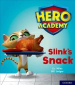 Hero Academy: Oxford Level 2, Red Book Band: Slink's Snack