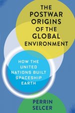 Postwar Origins of the Global Environment