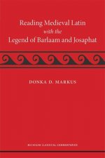 Reading Medieval Latin with the Legend of Barlaam and Josaphat