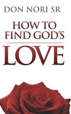 How to Find God's Love