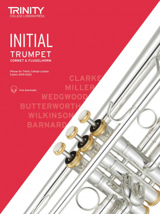 Trinity College London Trumpet, Cornet & Flugelhorn Exam Pieces 2019-2022. Initial Grade