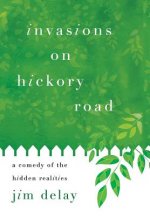 Invasions on Hickory Road