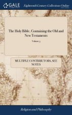 THE HOLY BIBLE, CONTAINING THE OLD AND N