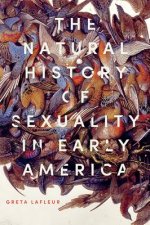 Natural History of Sexuality in Early America
