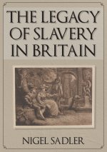 Legacy of Slavery in Britain