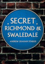 Secret Richmond & Swaledale