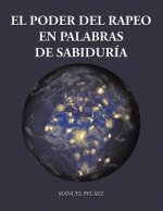 Poder del Rapeo En Palabras de Sabidur a