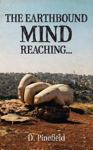 Earthbound Mind Reaching...