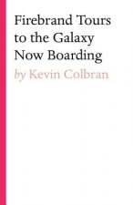 Firebrand Tours to the Galaxy Now Boarding
