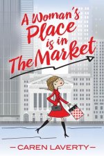 Woman's Place is in The Market
