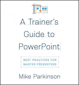 Trainer's Guide to PowerPoint