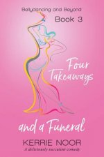 Four Takeaways and a Funeral