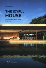 Joyful House: Investigation on Marcio Kogan - Studio mk27