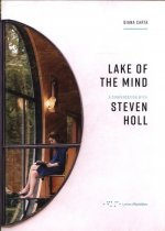 Lake of the Mind: A Conversation with Steven Holl