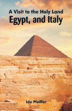Visit to the Holy Land, Egypt, and Italy