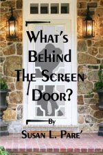 What's Behind the Screen Door?