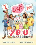 I Love You for You