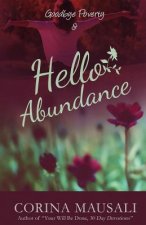 Goodbye Poverty & Hello Abundance
