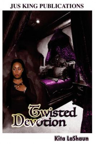 Twisted Devotion
