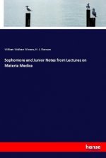 Sophomore and Junior Notes from Lectures on Materia Medica