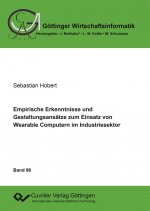 Empirische Erkenntnisse und Gestaltungsansätze zum Einsatz von Wearable Computern im Industriesektor