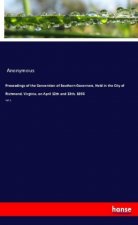 Proceedings of the Convention of Southern Governors, Held in the City of Richmond, Virginia, on April 12th and 13th, 1893