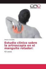 Estudio clinico sobre la artroscopia en el manguito rotador