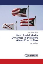 Neocolonial Media Dynamics in the News About Puerto Rico