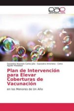 Plan de Intervencion para Elevar Coberturas de Vacunacion