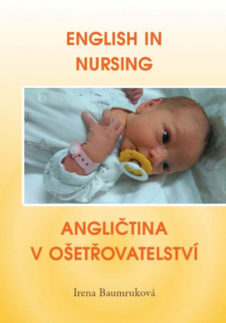 English in Nursing / Angličtina v ošetřovatelství