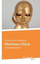 Marlenes Gluck