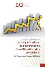 Les organisations coopératives et l'amélioration des conditions