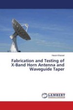 Fabrication and Testing of X-Band Horn Antenna and Waveguide Taper