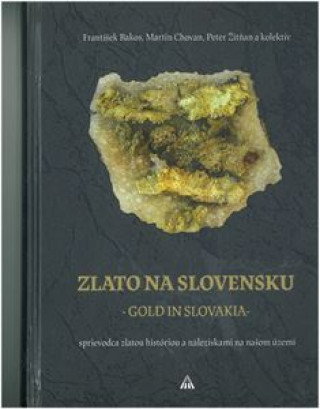 Zlato na Slovensku / Gold in Slovakia