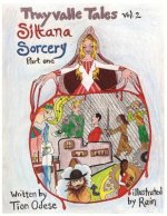 Trayvalle Tales: Siltana Sorcery, Part One