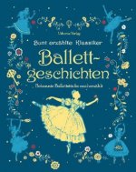 Bunt erzählte Klassiker: Ballettgeschichten