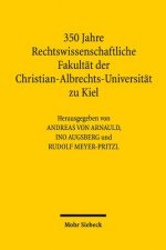 350 Jahre Rechtswissenschaftliche Fakultat der Christian-Albrechts-Universitat zu Kiel