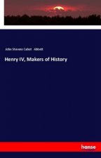 Henry IV, Makers of History