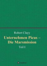 Unternehmen Picus - Die Marsmission