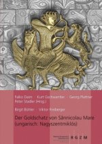 Der Goldschatz von Sânnicolau Mare