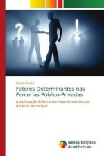 Fatores Determinantes nas Parcerias Publico-Privadas